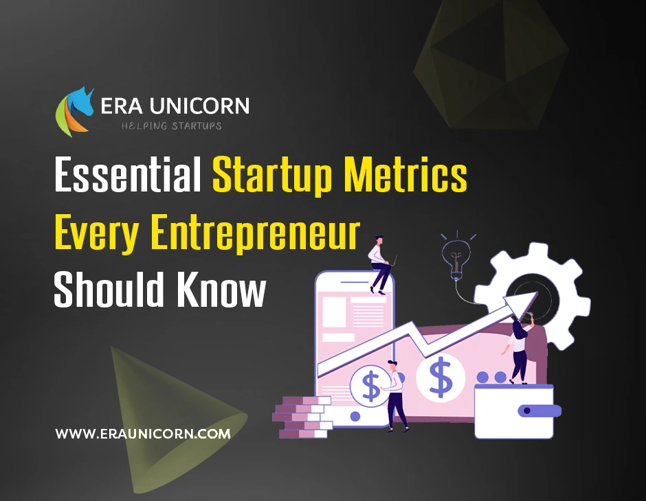 Essential Startup Metrics Every Entrepreneur Should Know