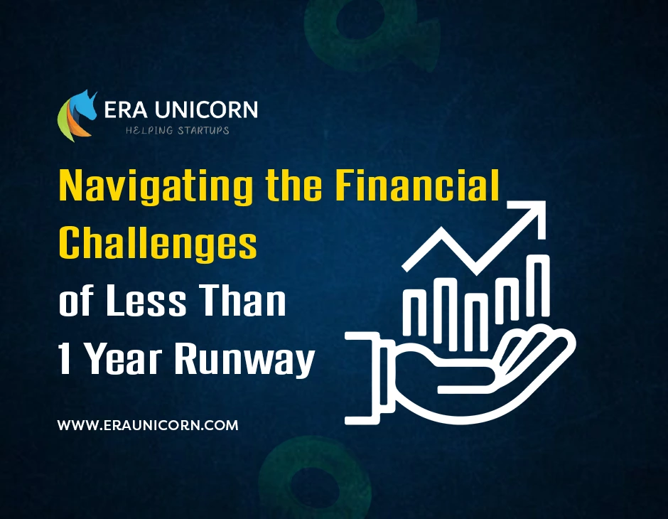 Navigating the Financial Challenges of Less Than 1 Year Runway